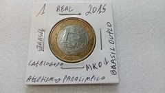 Moeda de 1 Real de 2015 Anel Aço Inox Banhado de Bronze e Núcleo de Aço Inox Atletismo Paralímpico ( Brasil Duplo ) Catalogada MK 01 - Mandrade Numismática
