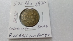 Moeda de 500 Réis de 1930 Bronze Alumínio Com PONTO na Letra R de Réis VARIANTE CATALOGADA Escassa SM 06 na internet