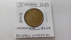 Moeda de 25 Centavos de 2013 Aço Banhado de Bronze Reverso Invertido ZC 04 na internet