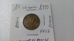 Moeda de 10 Centavos de 1999 Aço Inox Banhado de Bronze ( Moeda Circulada ) FF 07