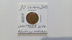 Moeda de 10 Centavos de 2009 Aço Inox Banhado de Bronze Reverso Invertido Catalogada JV 06