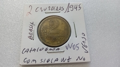 Moeda de 2 Cruzeiros de 1945 Bronze Alumínio COM SIGLA WT Catalogada VV 05