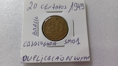 Moeda de 20 Centavos de 1949 com Duplicação de Cunho Catalogada SM 01 - Mandrade Numismática