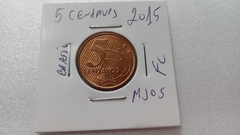 Moeda de 5 Centavos de 2015 Aço Inox Banhado de Cobre Flor de Cunho MJ 05