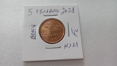 Moeda de 5 Centavos de 2021 Aço Inox Banhado de Cobre Flor de Cunho MJ 11