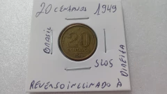 Moeda de 20 Centavos de 1949 Bronze Alumínio Reverso Inclinado à Direita SL 05