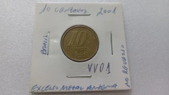 Moeda de 10 Centavos de 2001 Aço Banhado de Bronze Cunho quebrado no Verso VV 01