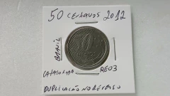 Moeda de 50 Centavos de 2012 Aço Inox com Reverso Duplicado Catalogada RE 03 na internet