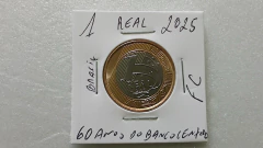 Moeda de 1 Real de 2025 Comemorativa dos 60 Anos do Banco Central Flor de Cunho - Mandrade Numismática
