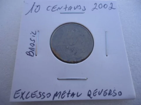 Moeda de 10 Centavos de 2002 Aço Banhado de Bronze Excesso de Metal no Reverso Ou Cunho Quebrado F13