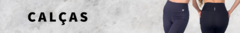 Banner da categoria Calças