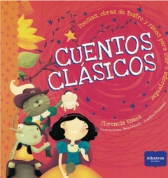 CUENTOS CLASICOS-POESIAS, OBRAS DE TEATRO Y RIMAS PARA LEER E ITERPRETAR