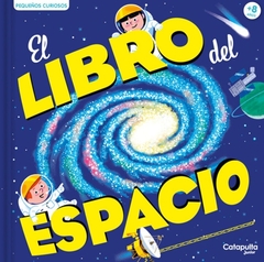 PEQUEÑOS CURIOSOS: EL LIBRO DEL ESPACIO