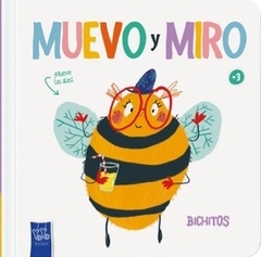 MUEVO Y MIRO: BICHITOS