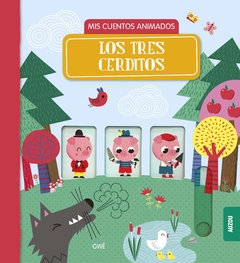 LOS TRES CERDITOS – MIS CUENTOS ANIMADOS