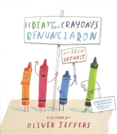 EL DÍA QUE LOS CRAYONES RENUNCIARON