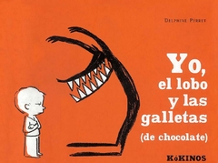 YO, EL LOBO Y LAS GALLETAS (DE CHOCOLATE)