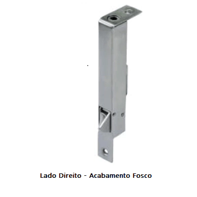 Fecho Automático para Portas Lado Direito Acabamento Fosco