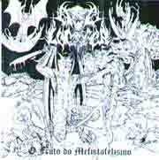 Ave Lucifer (BRA) - O fruto Do Mefistofelismo