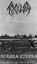 Toxic War (BRA) - Guerra Eterna