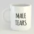 Caneca Male Tears