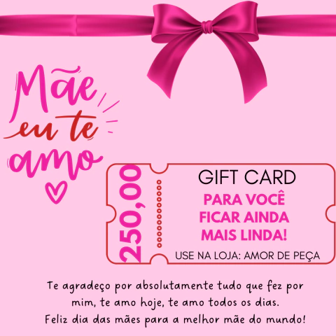 Vale-compras de R$250 - especial dia das mães na internet