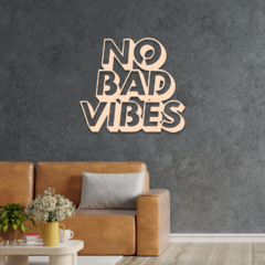 Wood Wall Art - No Bad Vibes