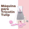 Máquina para Tricotin - Tulip