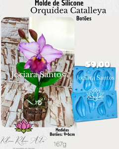 MOLDE DE SILICONE BOTÕES ORQUIDEA CATALLEYA 1PÇ