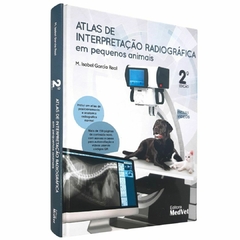 Atlas De Interpretação Radiográfica Em Pequenos Animais - M. Isabel Garcia Real - comprar online
