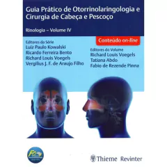 Rinologia - Volume 04 - Guia Prático De Otorrinolaringologia E Cirurgia De Cabeça E Pescoço - Conteúdo Online