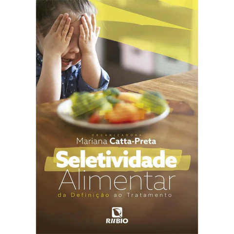 Seletividade Alimentar - Da Definição Ao Tratamento