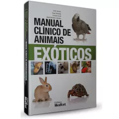 Manual Clínico De Animais Exóticos - Jordi Jiménez , Roger Domingo, Lorenzo Crosta e Albert Martinez-Silvestre