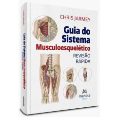 Guia Do Sistema Musculoesquelético - Revisão Rápida - Chris Jarmey