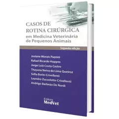 Casos De Rotina Cirúrgica Em Medicina Veterinária De Pequenos Animais + Guia Terapêutico Veterinário - Bretas - comprar online