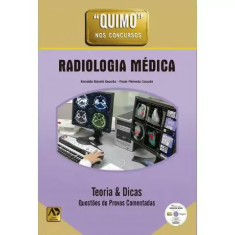 Quimo Nos Concursos De Radiologia Médica - Teoria E Dicas - Questões De Provas Comentadas
