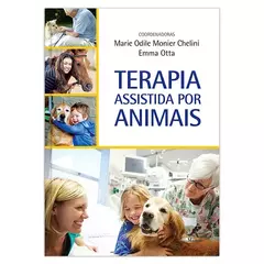 Livro: Terapia Assistida Por Animais - Marie Odile Monier Chelini E Emma Otta
