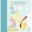 É MENINO!: LIVRO DE RECORDAÇÕES – 1ª EDIÇÃO - IMPRESSO