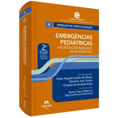 Emergências Pediátricas - Abordagem Baseada Em Evidências - Volume 9 - 2a Edição - Manuais De Especialização Albert Einstein Albert Einstein - comprar online