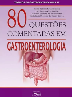 Livro: 80 Questões Comentadas em Gastroenterologia