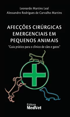 Livro: AFECÇÕES CIRURGICAS EMERGENCIAIS EM PEQUENOS ANIMAIS