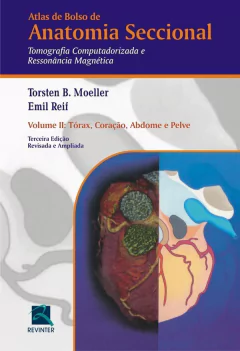 Livro: Atlas de Bolso de Anatomia Seccional - Tomografia Computadorizada e Ressonância Magnética Vol. II