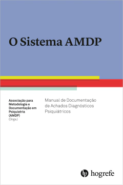 O Sistema AMDP - Manual de Documentação de Achados Diagnósticos Psiquiátricos