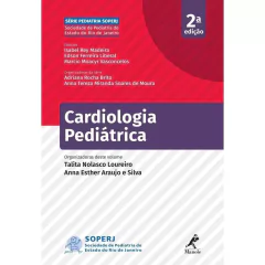 CARDIOLOGIA PEDIÁTRICA 2ª EDIÇÃO - IMPRESSO