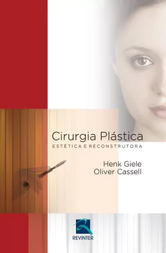 Livro: Cirurgia Plástica Estética e Reconstrutora