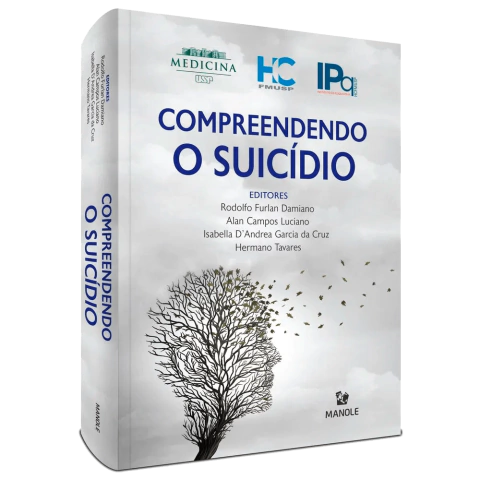 Compreendendo O Suicídio - Rodolfo Furlan Damiano, Alan Campos Luciano, Isabella D’Andrea Garcia da Cruz, Hermano Tavares