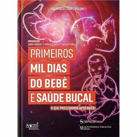 PRIMEIROS MIL DIAS DO BEBÊ E SAÚDE BUCAL - JENNY ABANTO