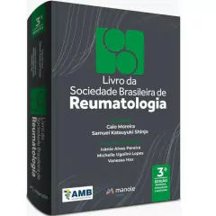 Livro Da Sociedade Brasileira De Reumatologia - Amb Associação Médica Brasileira - Caio Moreira, Samuel Katsuyuki Shinjo; Editores Associados: Ivânio Alves Pereira, Michelle Ugolini-lopes, Vanessa Hax