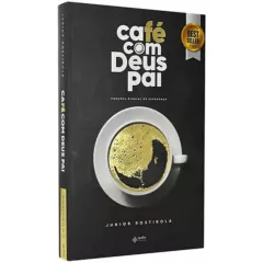 Café Com Deus Pai - Porções Diárias De Esperança- Junior Rostirola