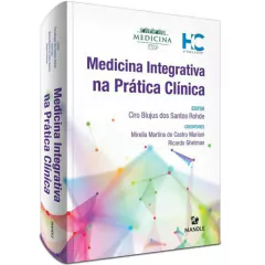 Medicina Integrativa Na Prática Clínica + Bases da Medicina Integrativa - comprar online